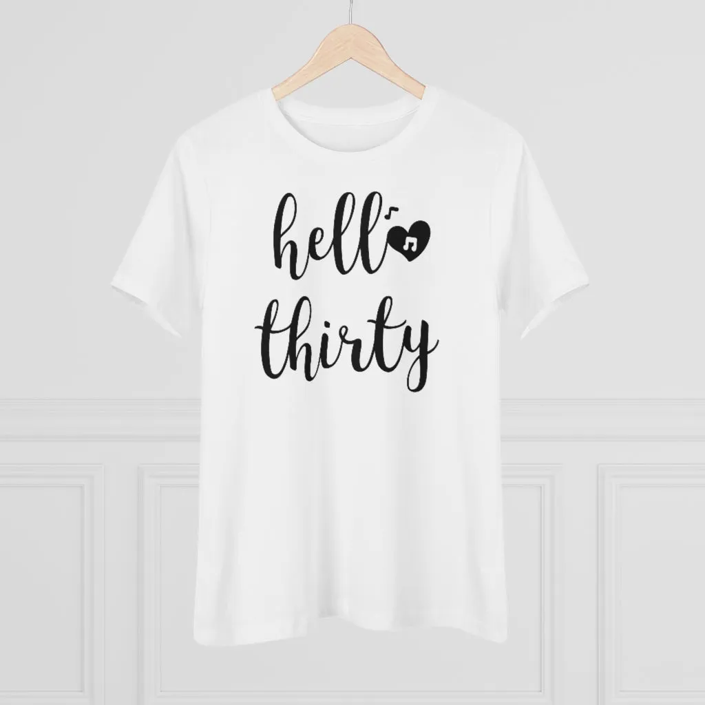 Hello Thirty - T-shirt