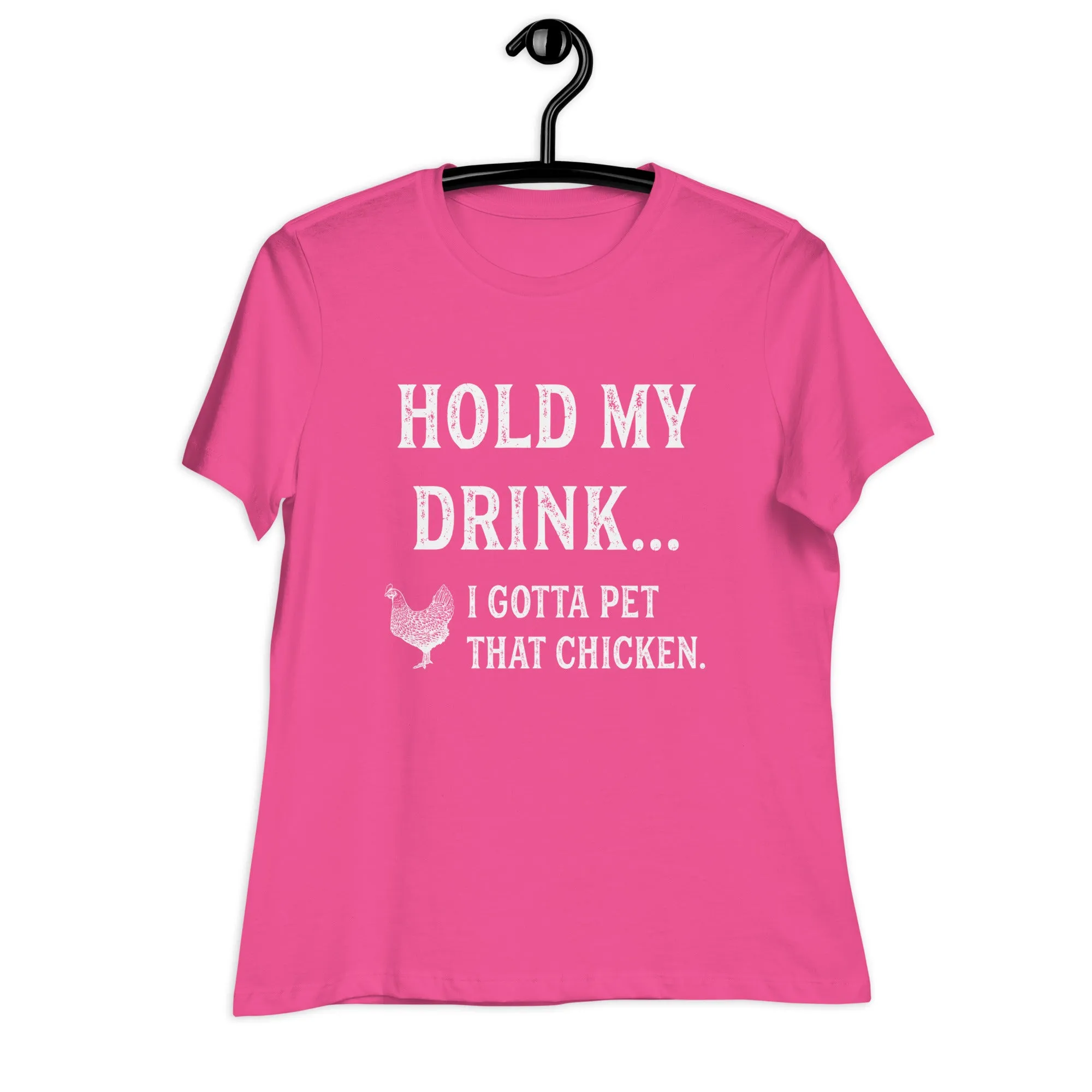 Hold My Drink Ladies' Relaxed T-Shirt