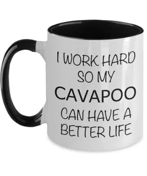 I Work Hard Cavapoo Mug Two-Tone Coffee Cup Funny Gift