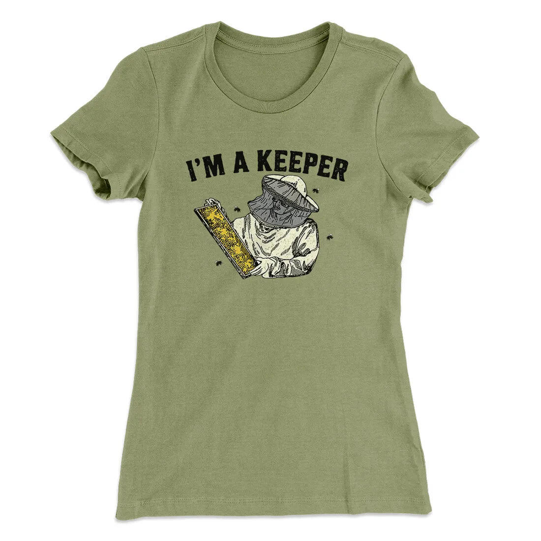I'm A Keeper Women's T-Shirt