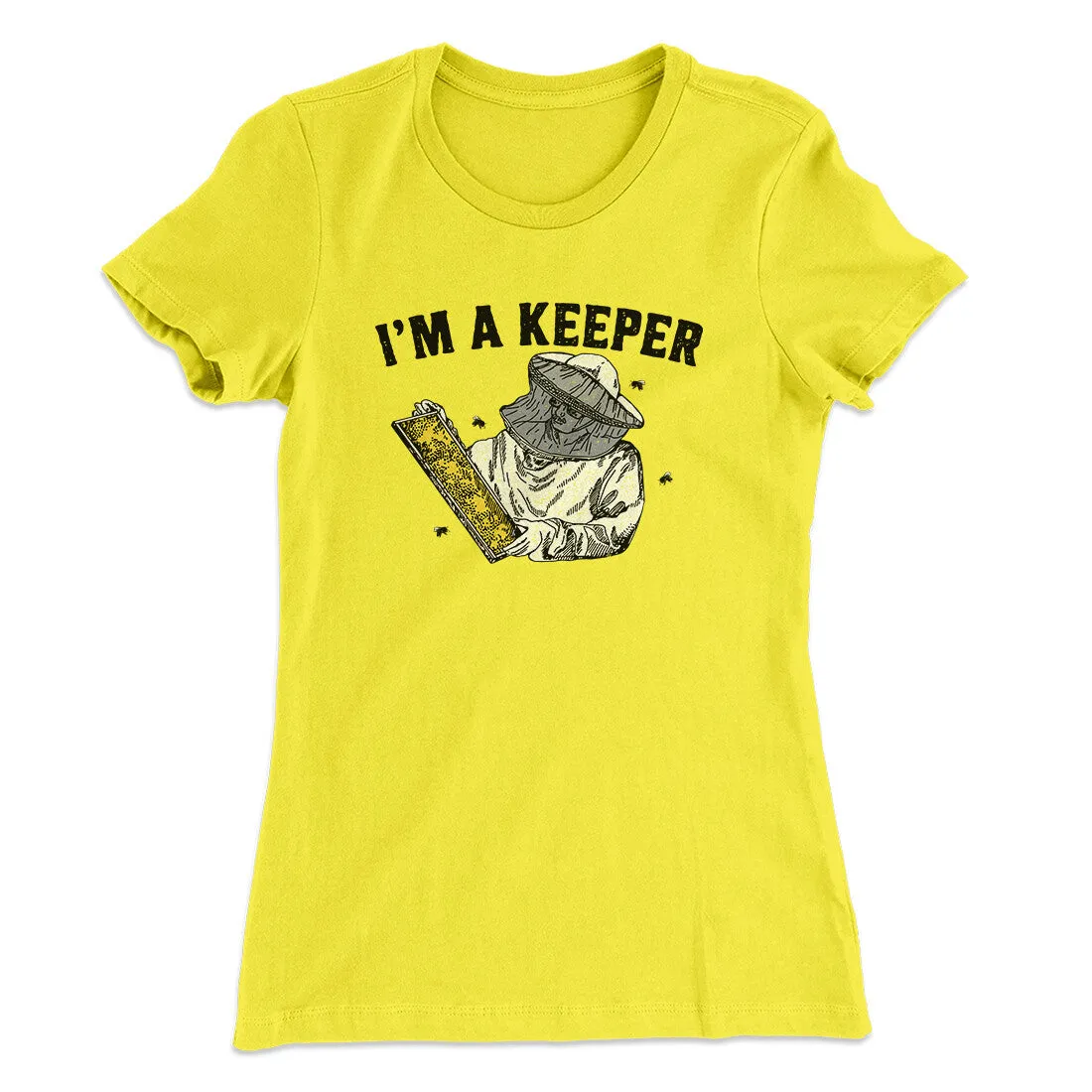 I'm A Keeper Women's T-Shirt