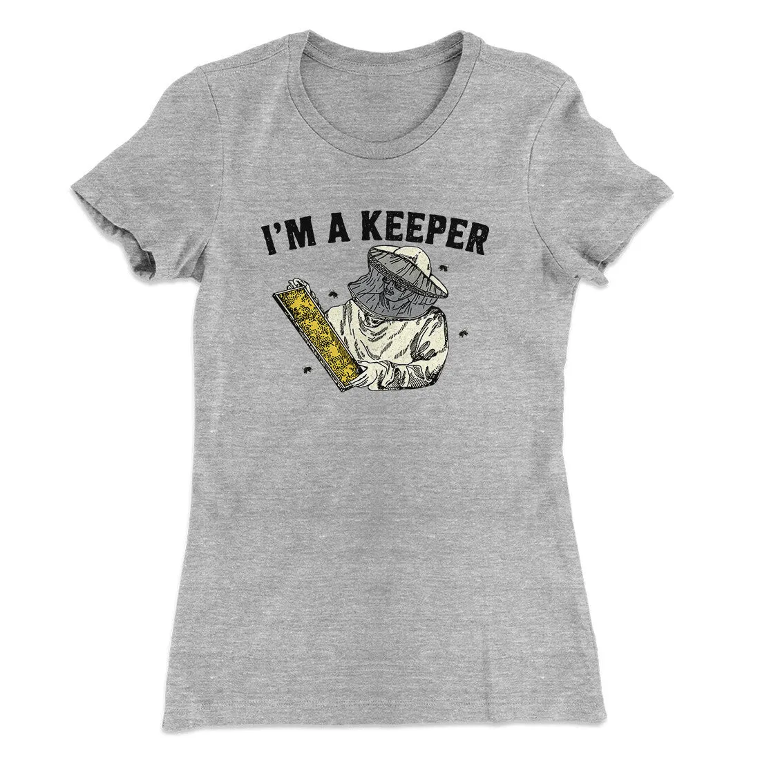 I'm A Keeper Women's T-Shirt
