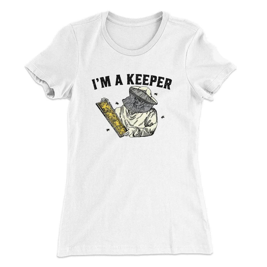 I'm A Keeper Women's T-Shirt