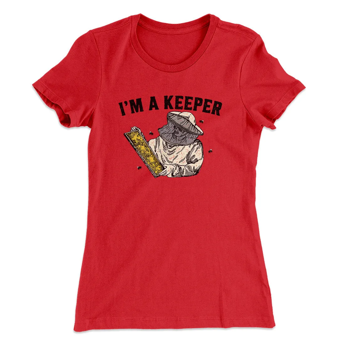 I'm A Keeper Women's T-Shirt