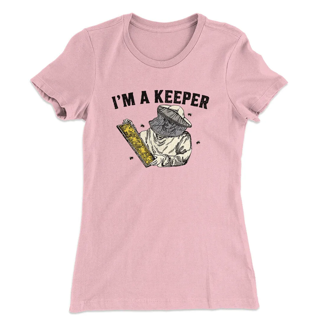 I'm A Keeper Women's T-Shirt