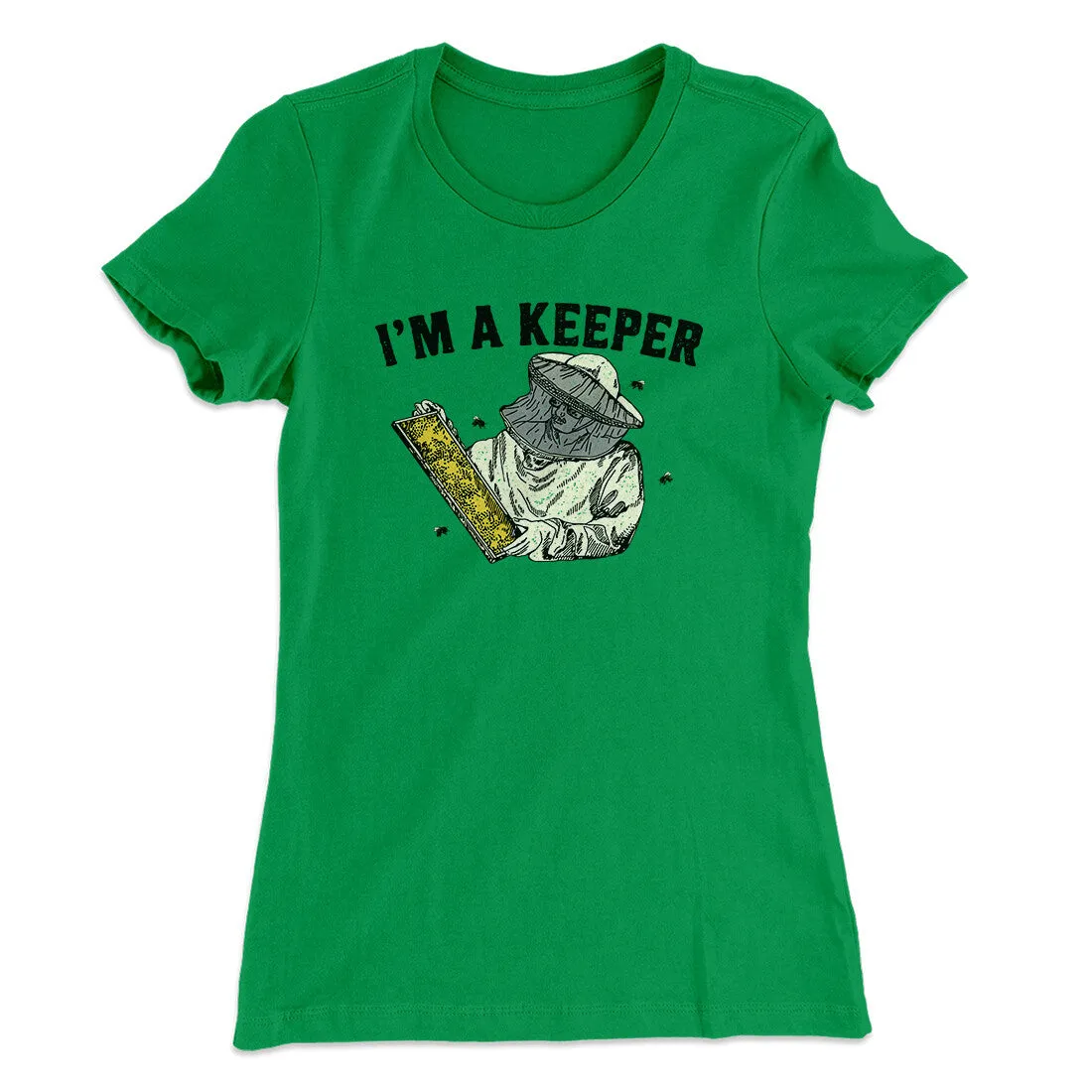 I'm A Keeper Women's T-Shirt