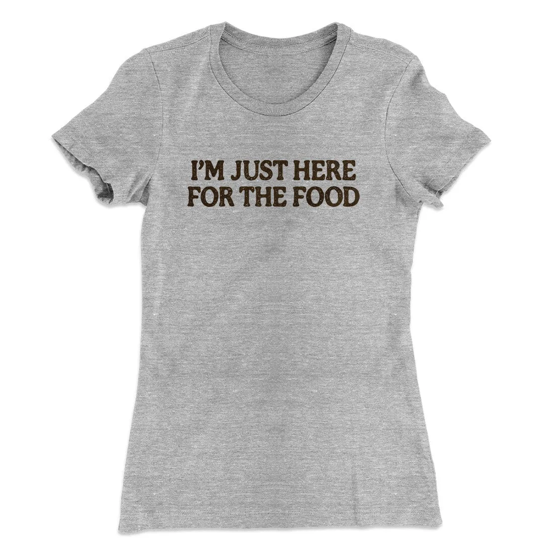 I’m Just Here For The Food Funny Thanksgiving Women's T-Shirt