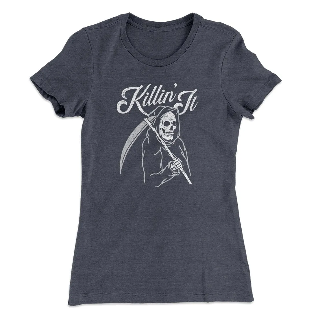 Killin' It Women's T-Shirt