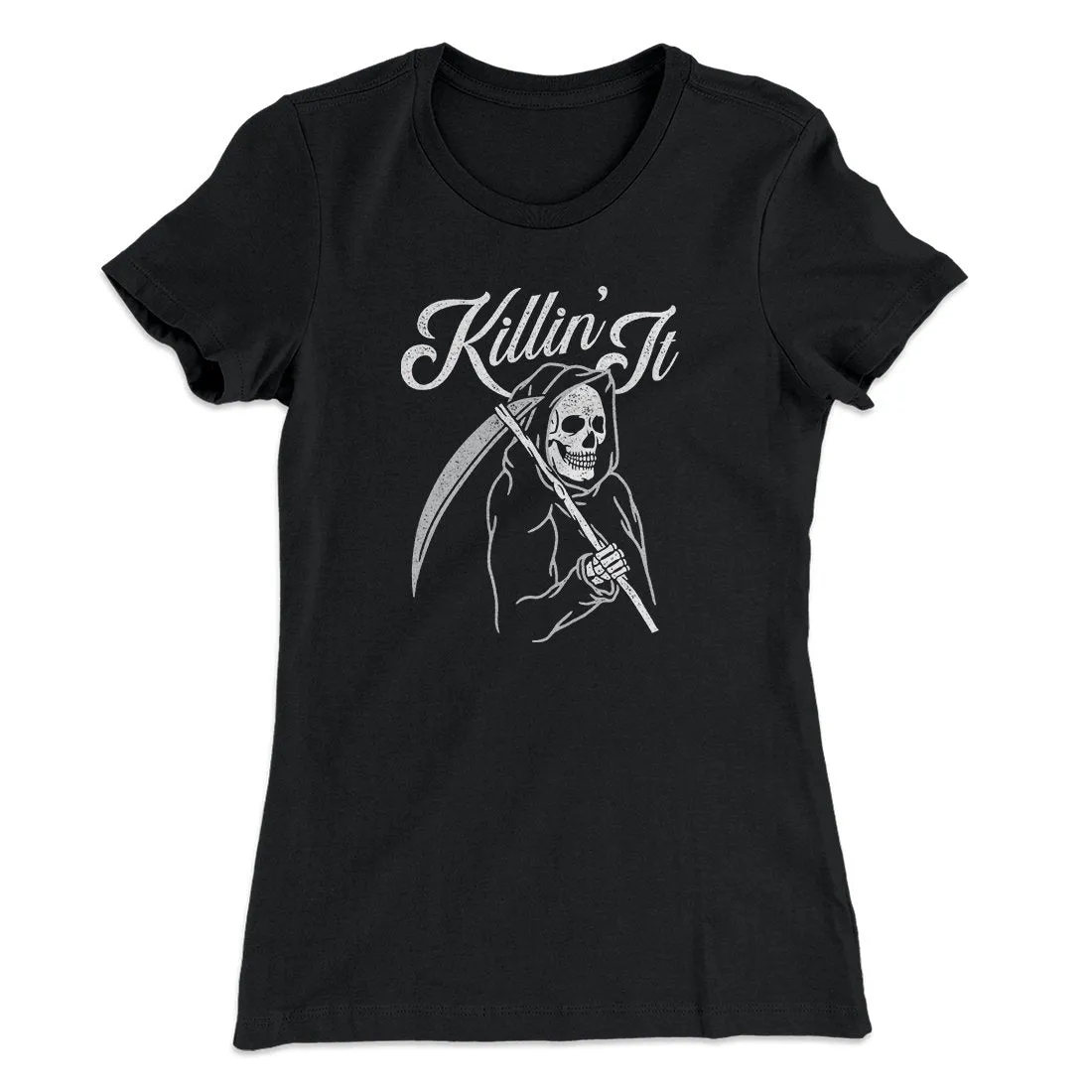 Killin' It Women's T-Shirt