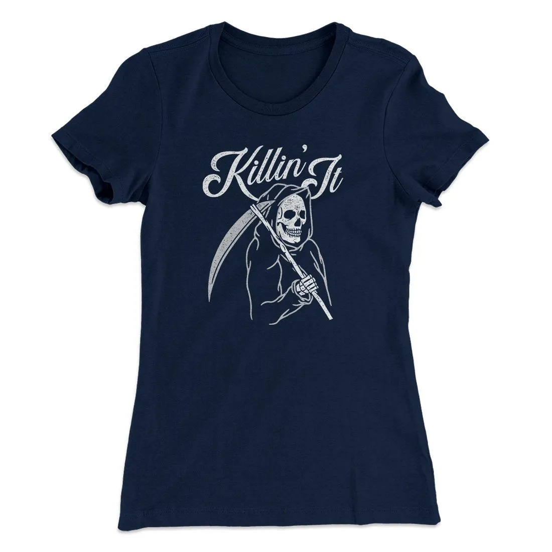Killin' It Women's T-Shirt