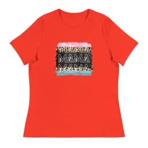Mama Mama Mama - Women's Relaxed T-Shirt
