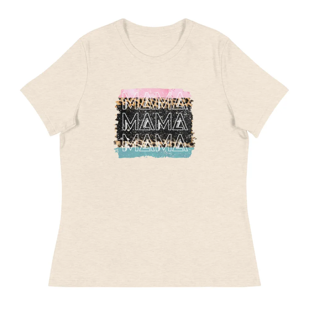 Mama Mama Mama - Women's Relaxed T-Shirt