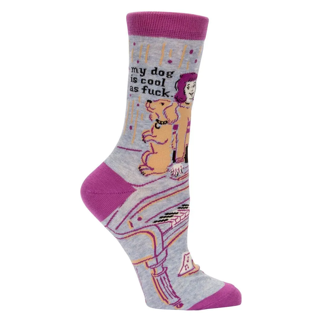 My Dog Is Cool As Fuck Crew Socks