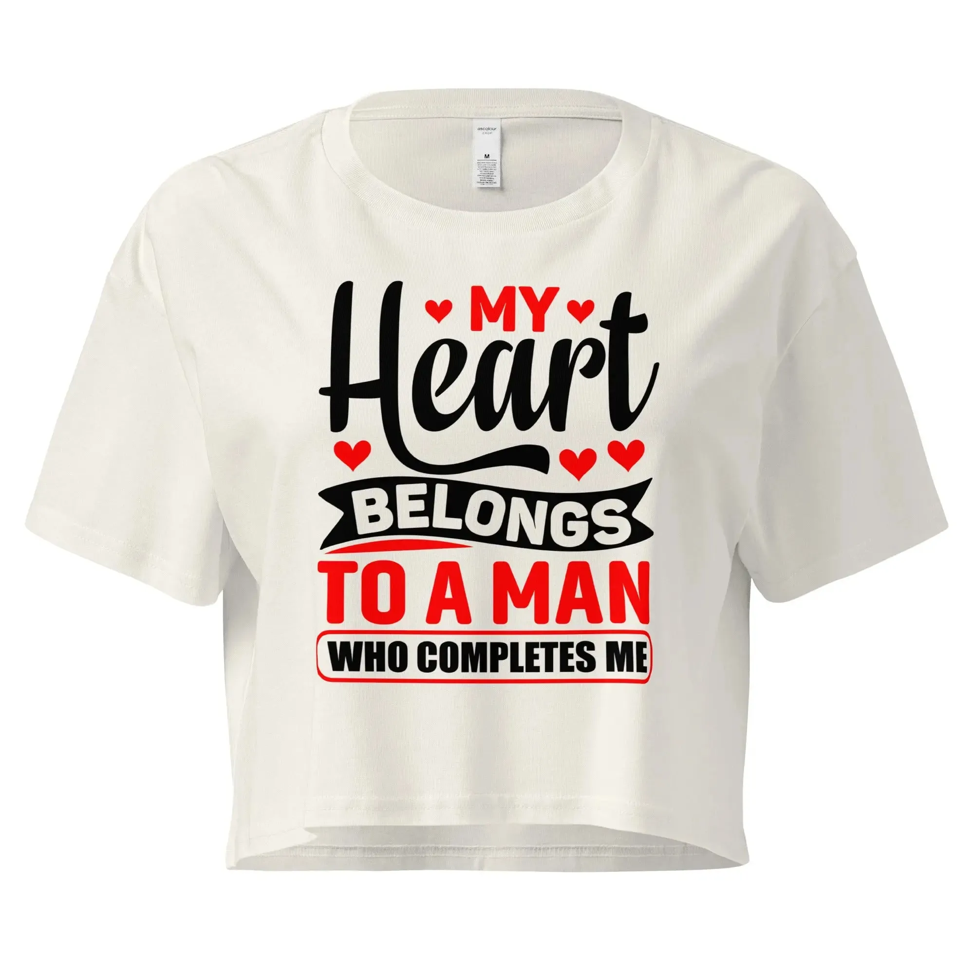 My Heart Belongs To A Man Who Completes Me Stylish Crop Top