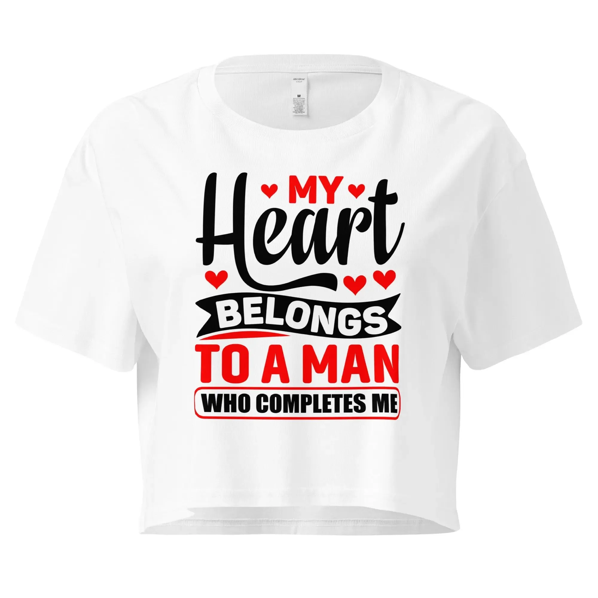 My Heart Belongs To A Man Who Completes Me Stylish Crop Top
