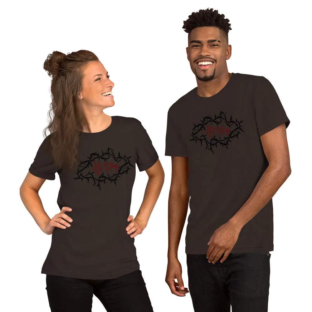 My King's Thorn Crown - Unisex T-Shirt