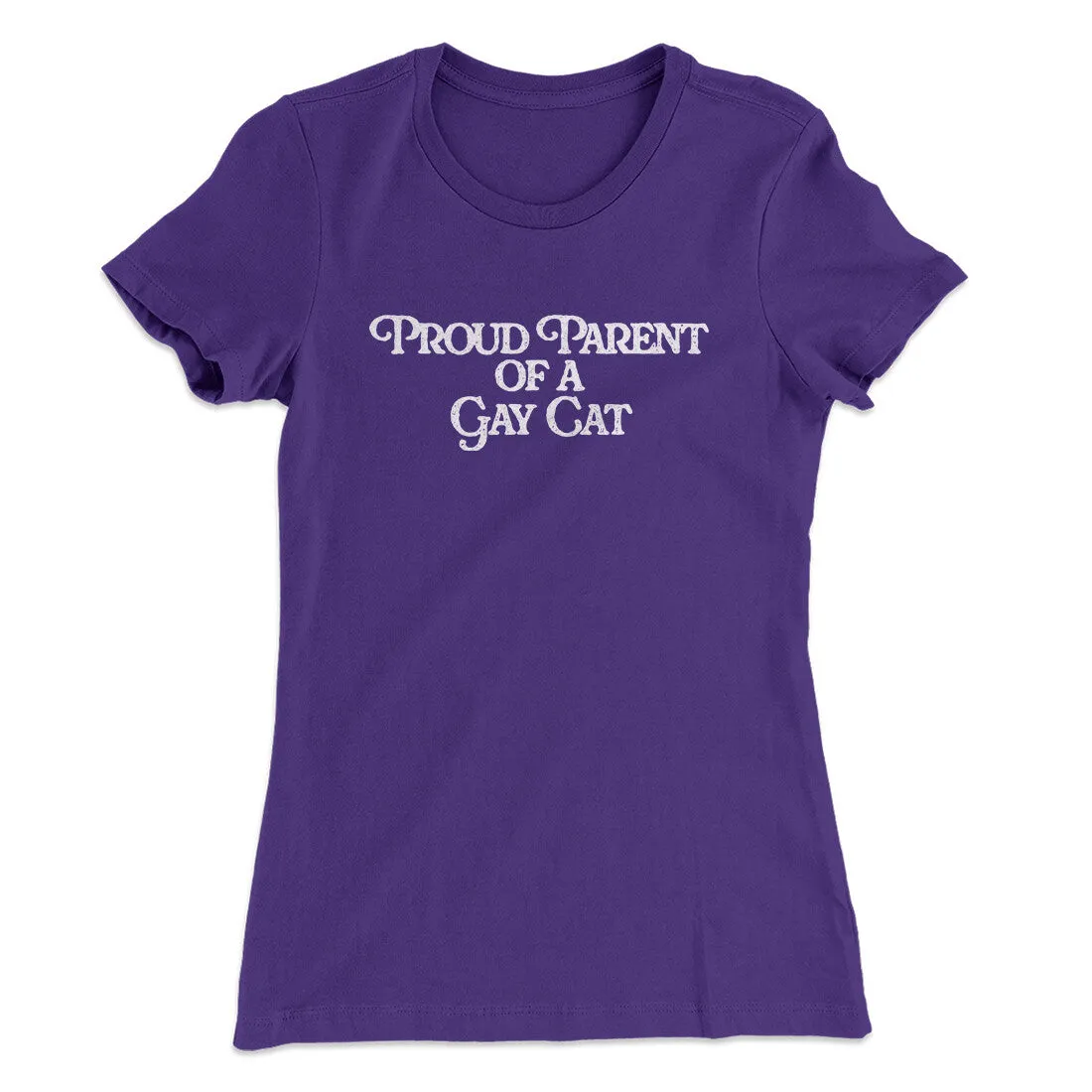 Proud Parent Of A Gay Cat Women's T-Shirt