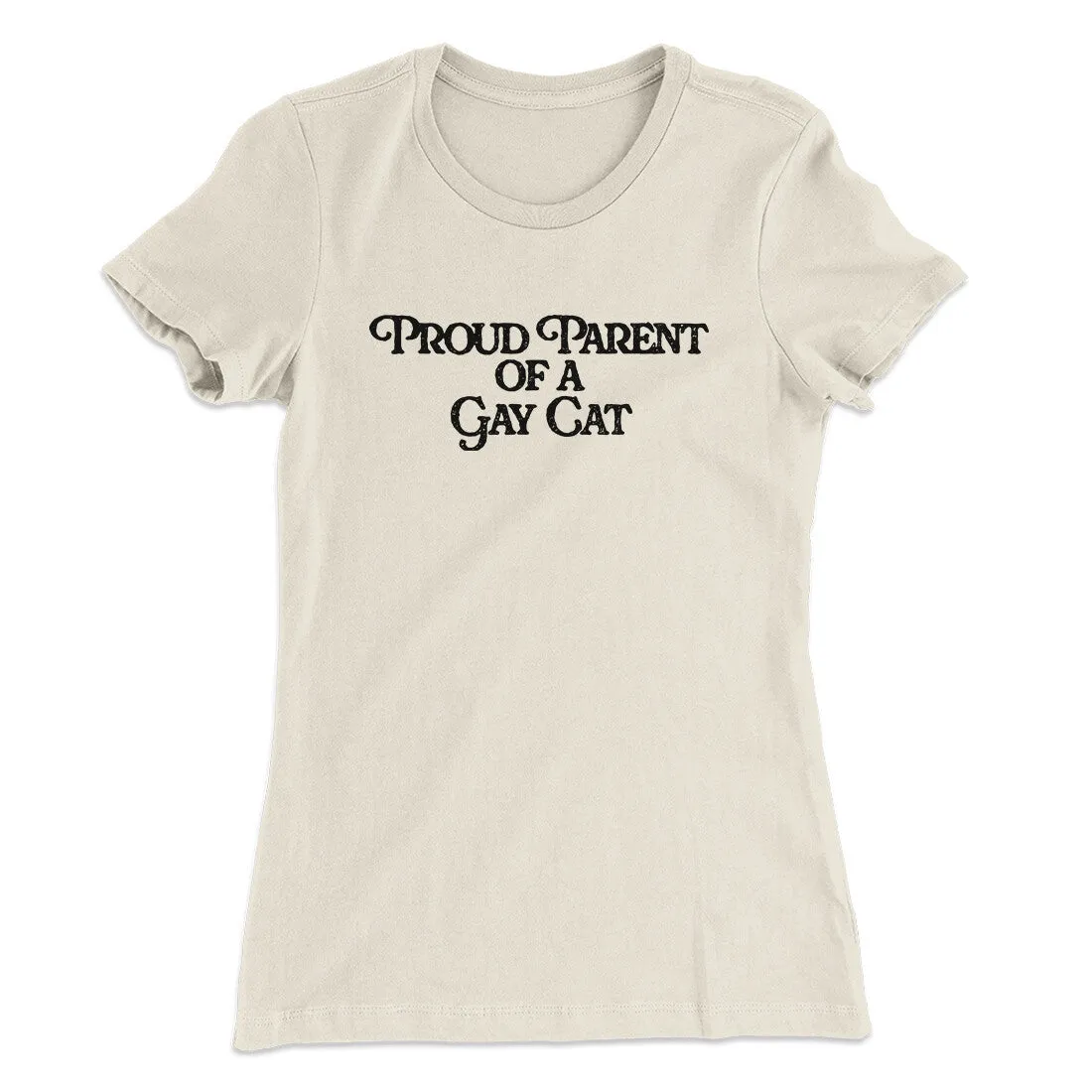 Proud Parent Of A Gay Cat Women's T-Shirt