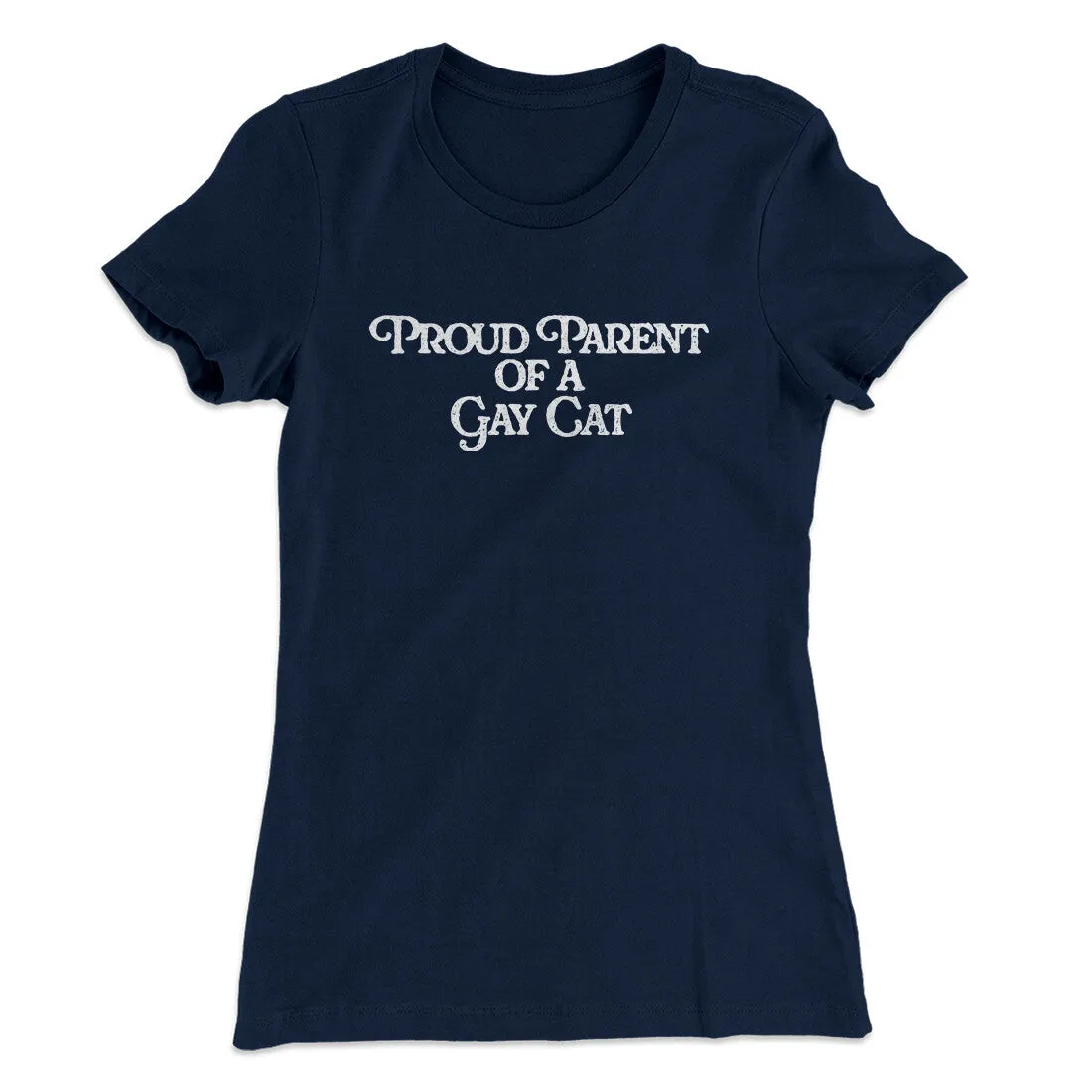 Proud Parent Of A Gay Cat Women's T-Shirt