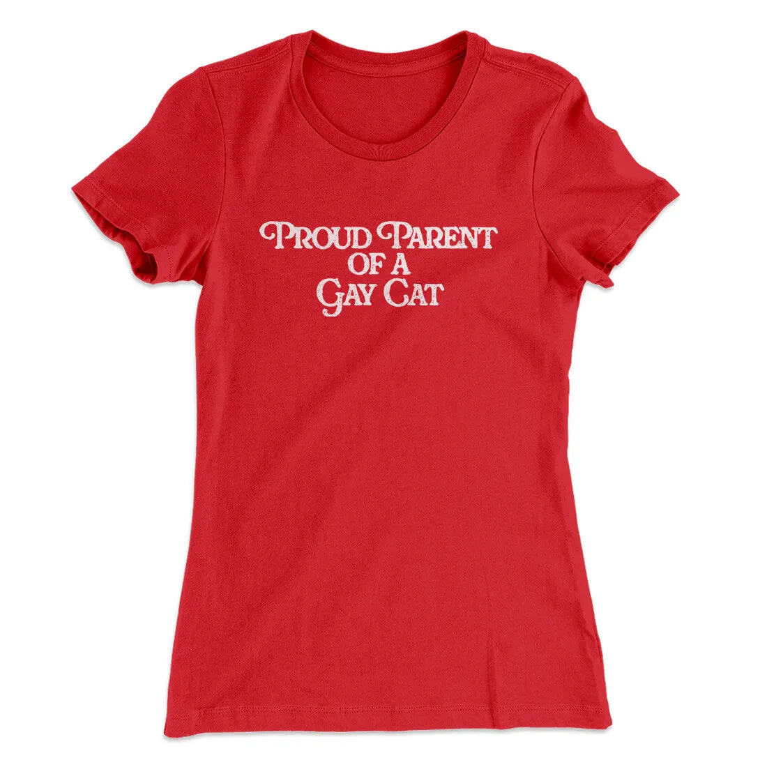 Proud Parent Of A Gay Cat Women's T-Shirt