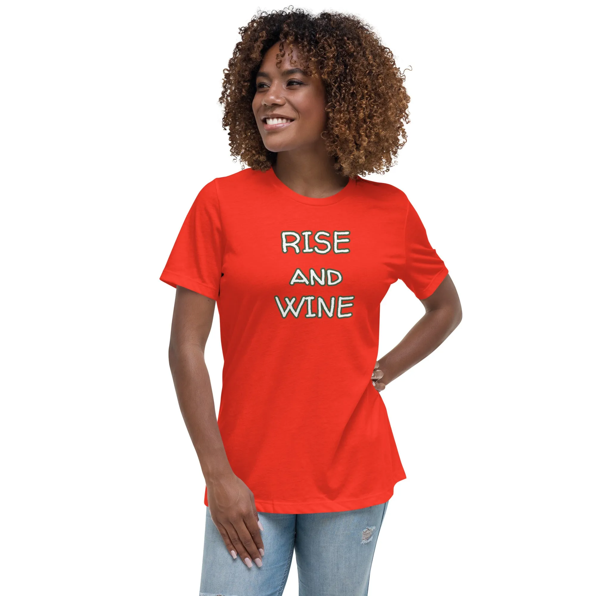 Rise and Wine Women's Relaxed T-Shirt