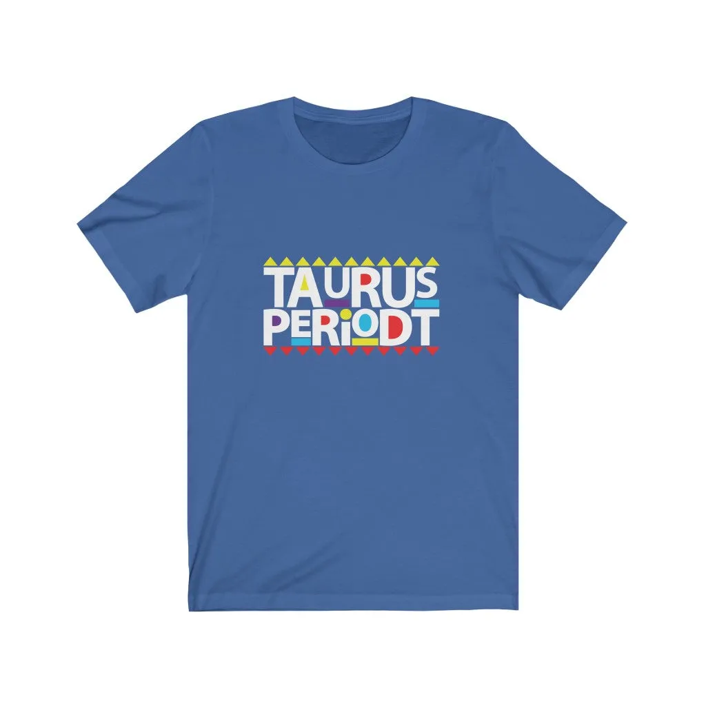 Taurus Periodt T-shirt