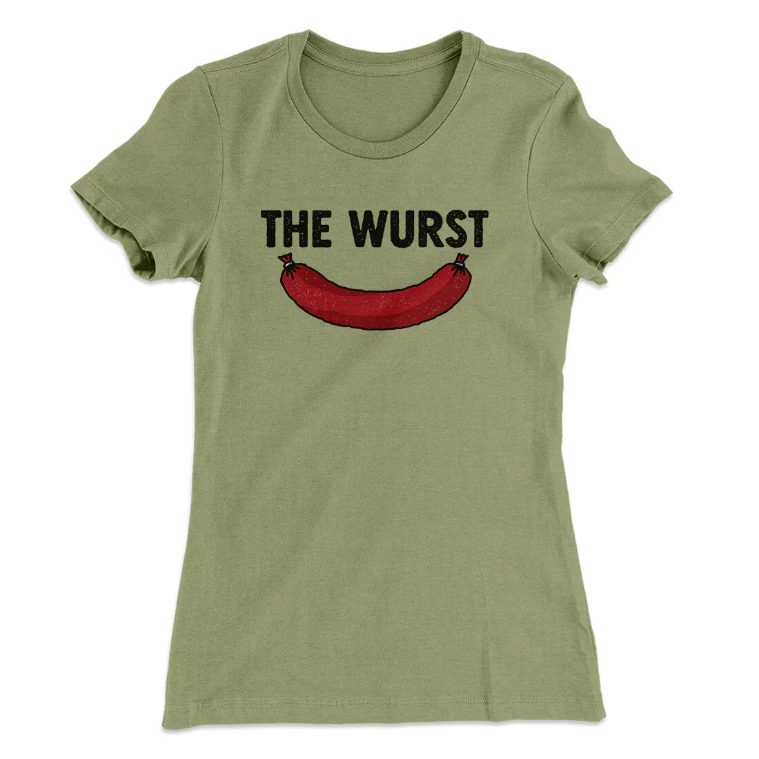 The Wurst Women's T-Shirt