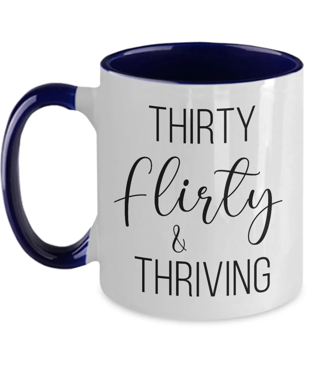 Thirty Flirty Thriving 30th Birthday Two-Tone Mug Coffee Cup Funny Gift