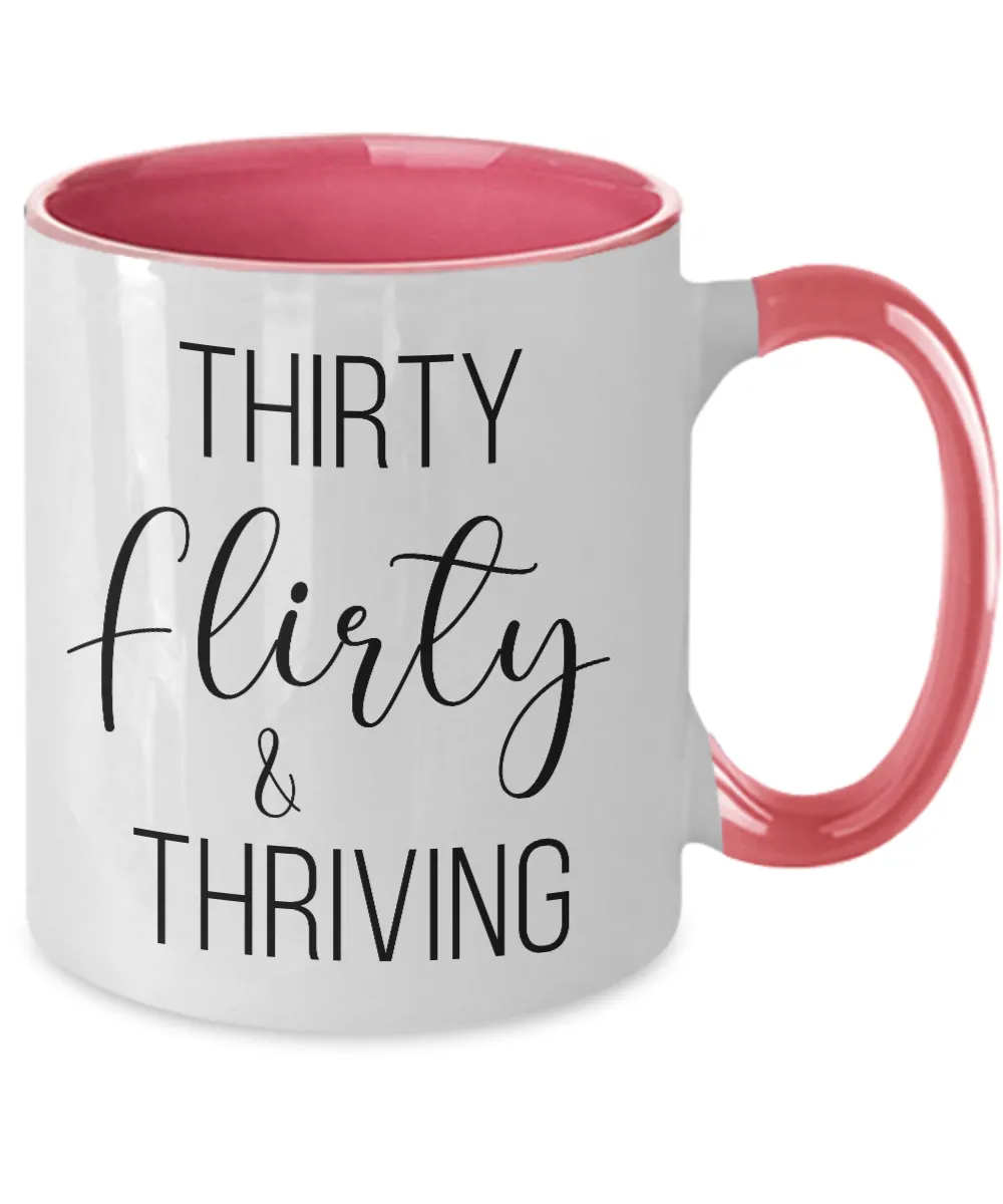 Thirty Flirty Thriving 30th Birthday Two-Tone Mug Coffee Cup Funny Gift