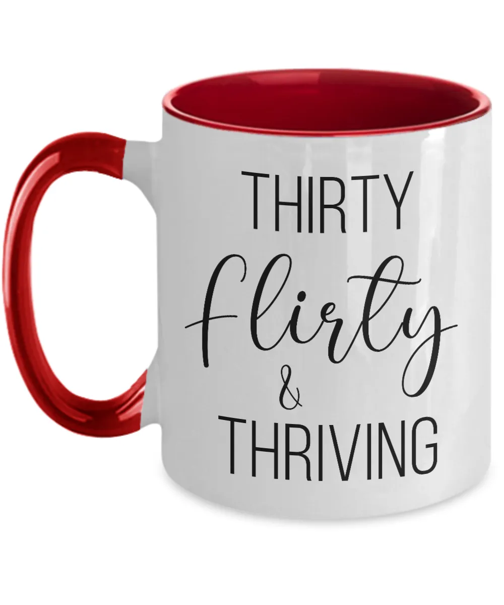 Thirty Flirty Thriving 30th Birthday Two-Tone Mug Coffee Cup Funny Gift