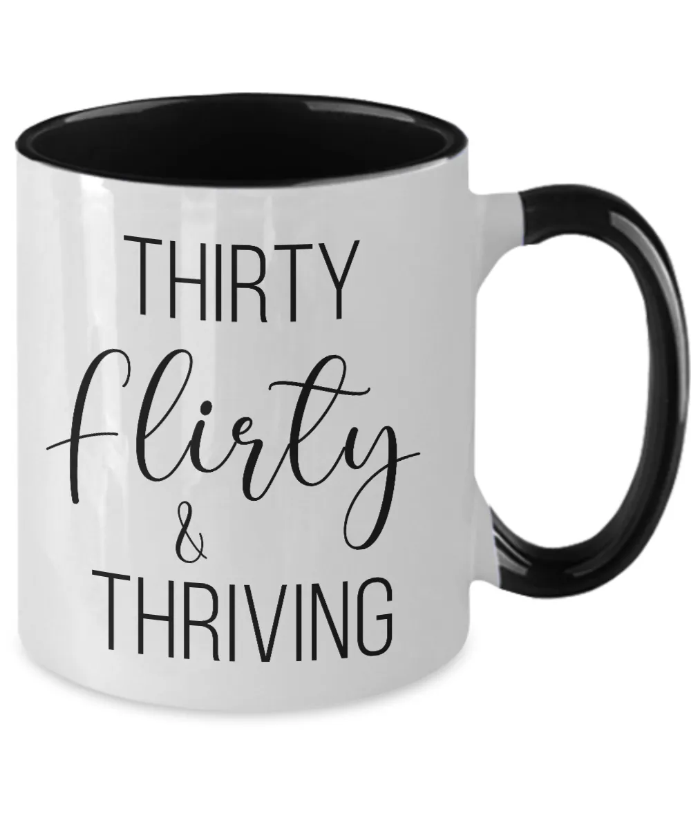 Thirty Flirty Thriving 30th Birthday Two-Tone Mug Coffee Cup Funny Gift