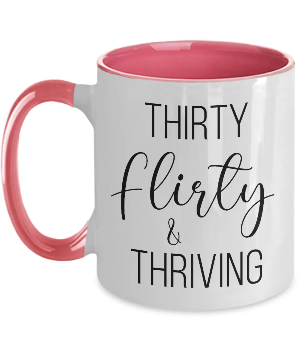 Thirty Flirty Thriving 30th Birthday Two-Tone Mug Coffee Cup Funny Gift
