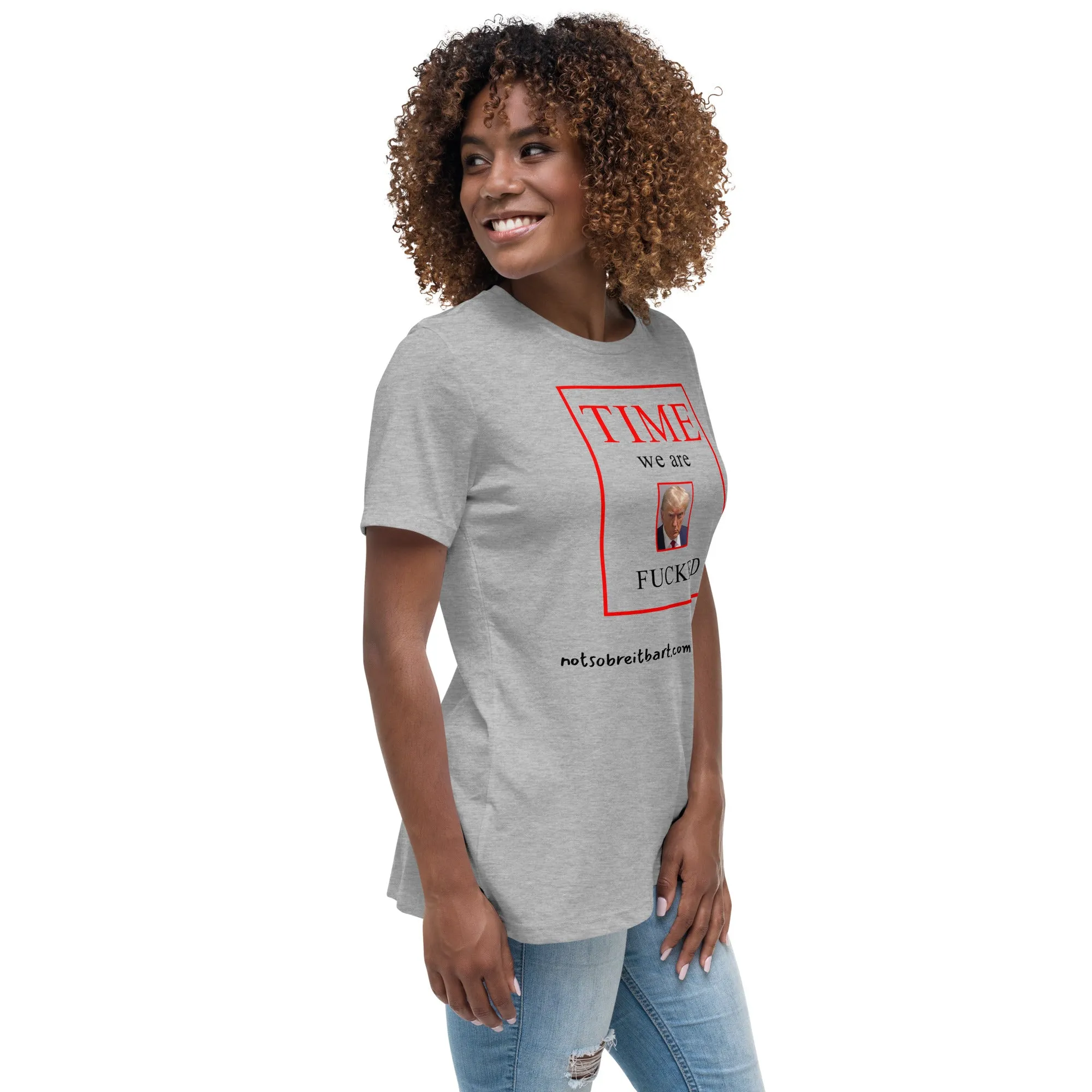 We are Screwed Women's Relaxed T-Shirt