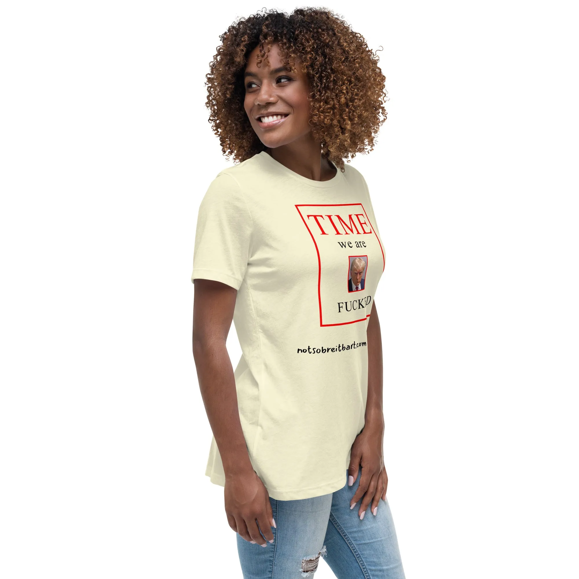We are Screwed Women's Relaxed T-Shirt