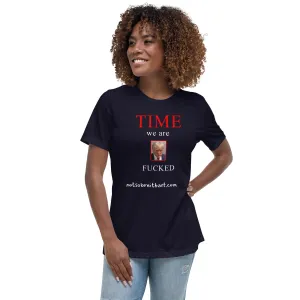 We are Screwed Women's Relaxed T-Shirt