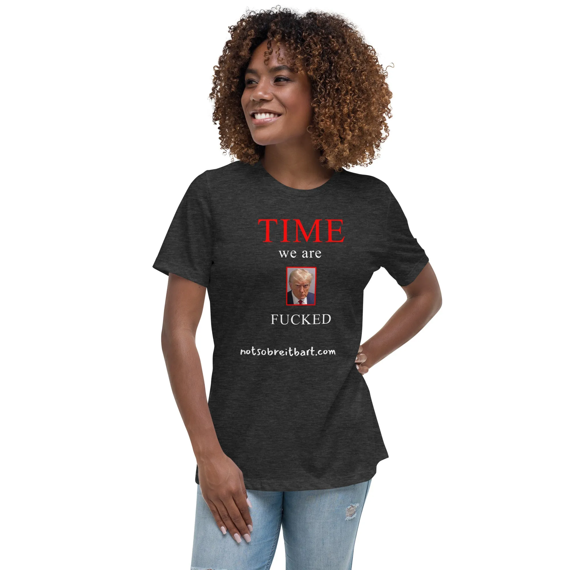We are Screwed Women's Relaxed T-Shirt