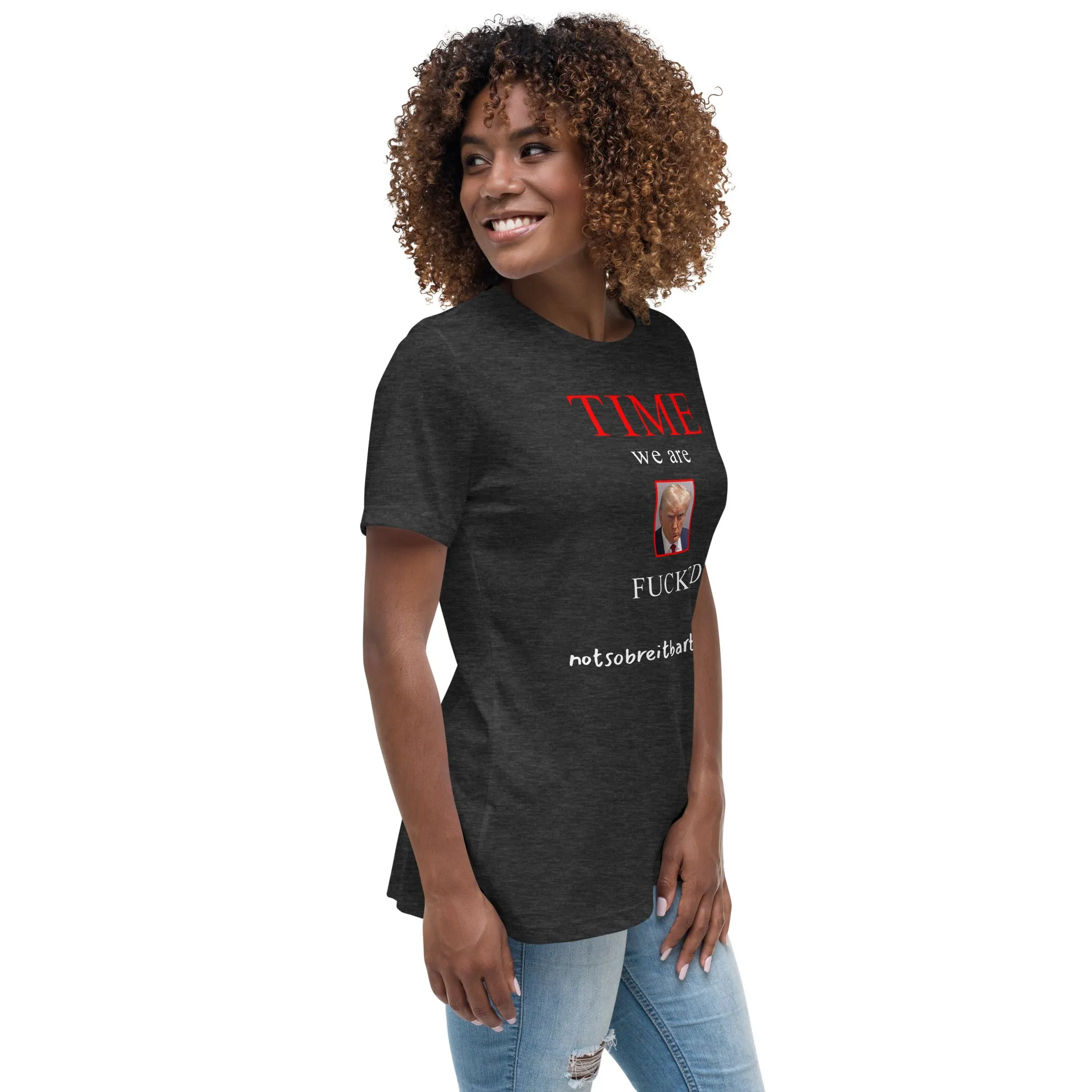 We are Screwed Women's Relaxed T-Shirt