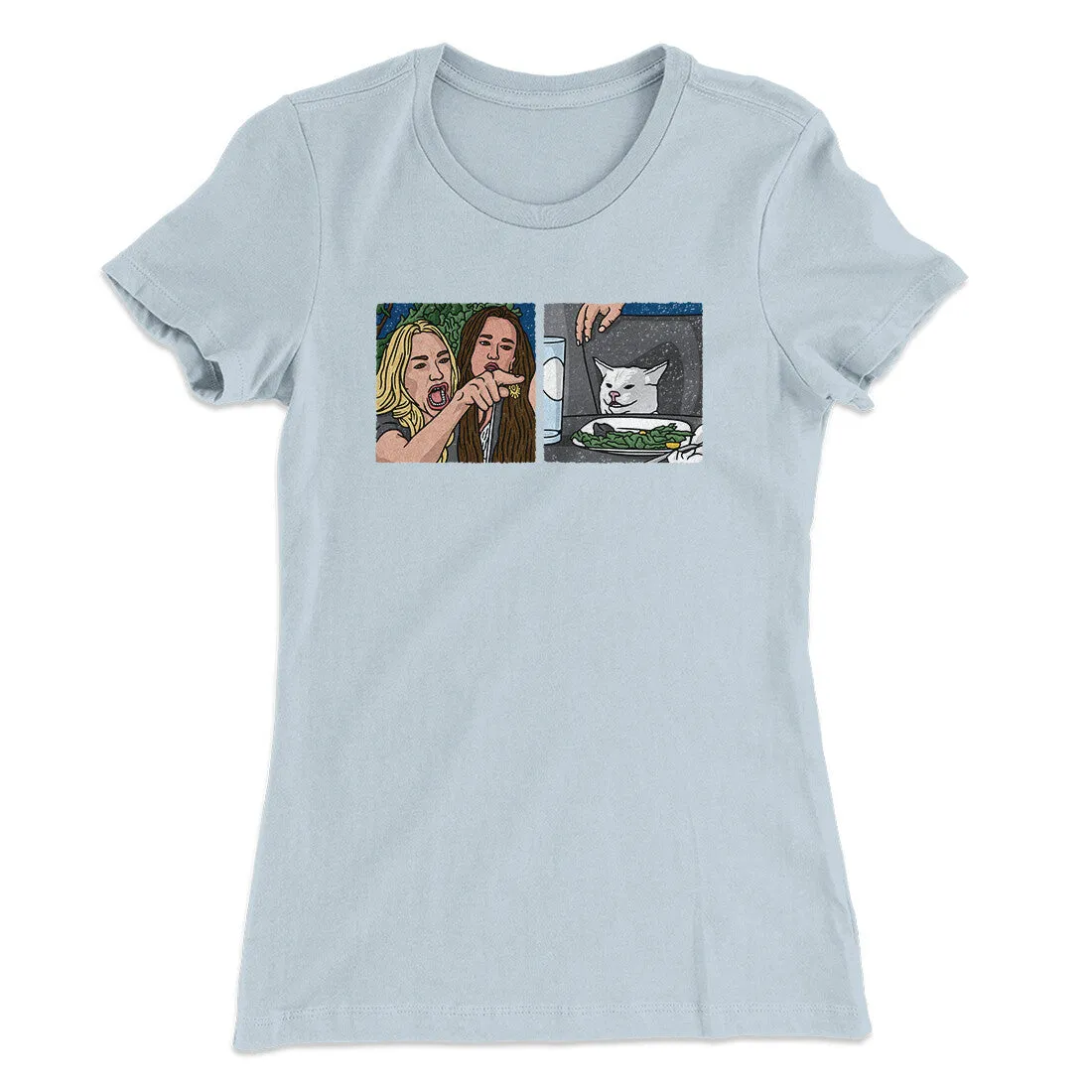 Woman Yelling At A Cat Meme Funny Women's T-Shirt