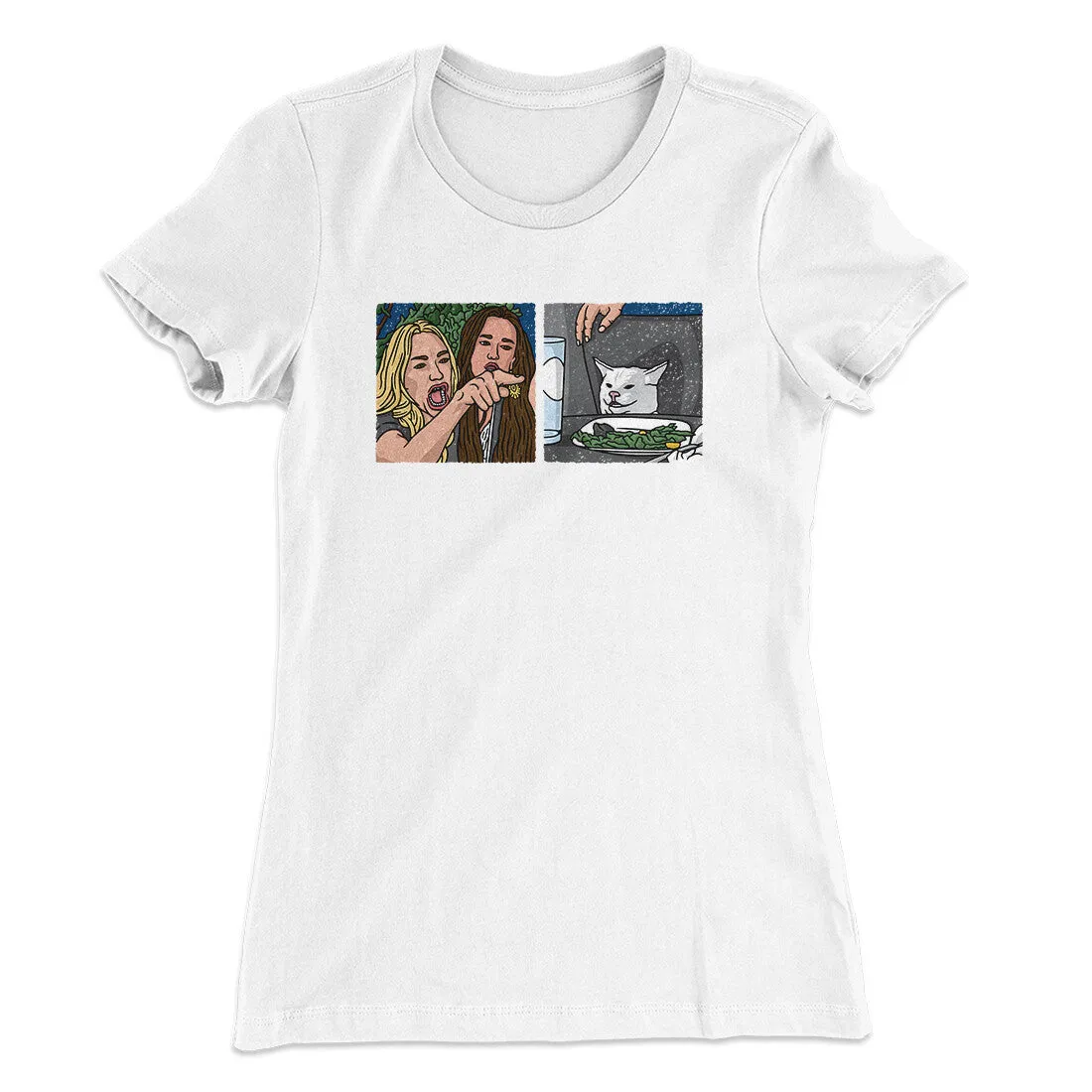Woman Yelling At A Cat Meme Funny Women's T-Shirt