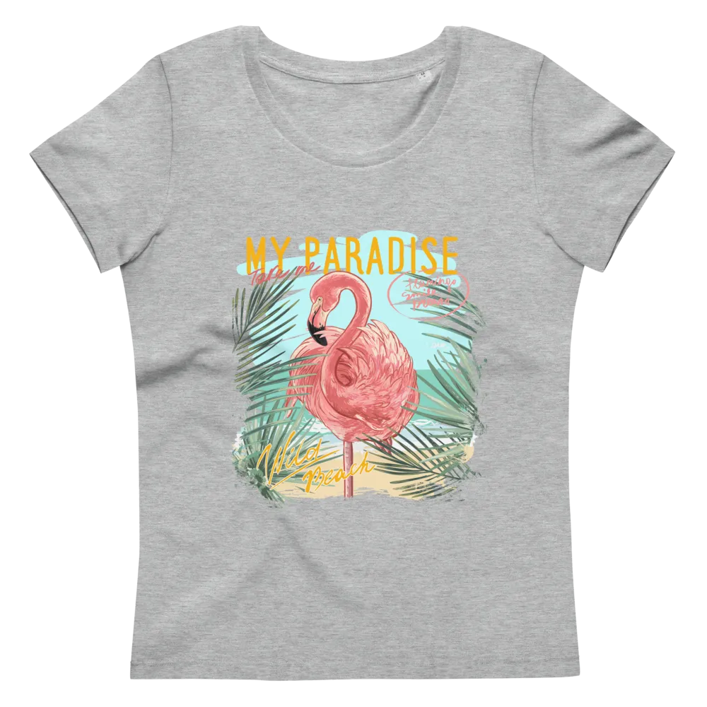 Women's fitted eco tee My paradise