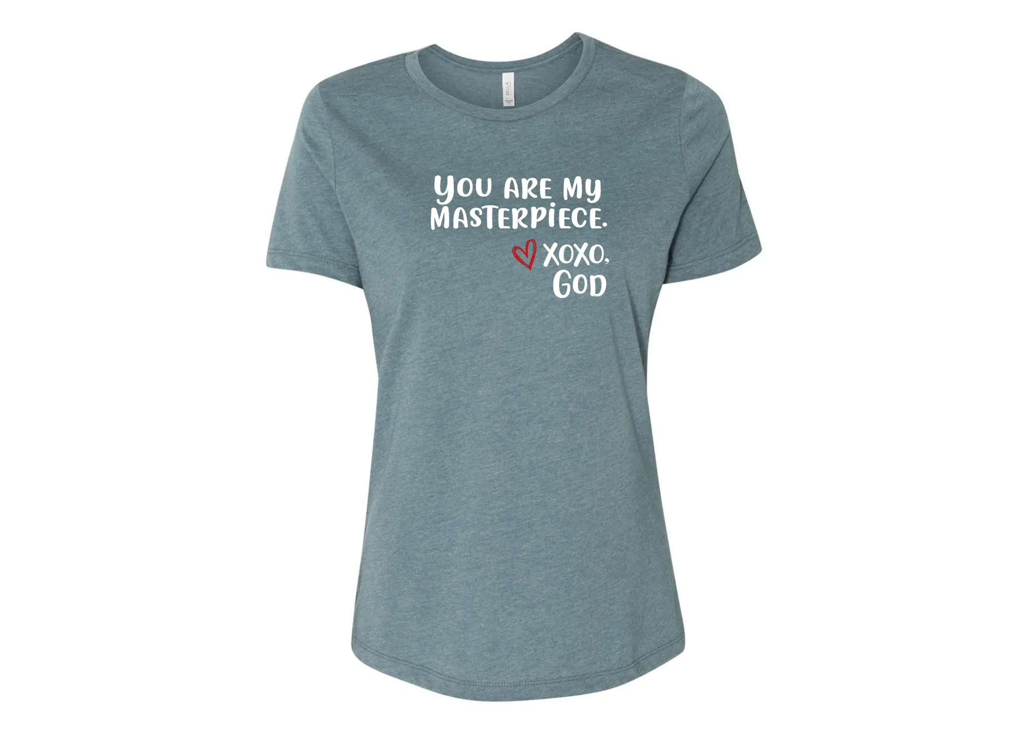Women's Relaxed Tee -You are my Masterpiece.